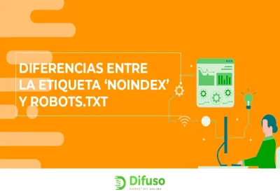 Diferencias entre robots.txt y noindex